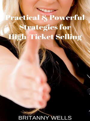 cover image of Practical & Powerful Strategies for High-Ticket Selling